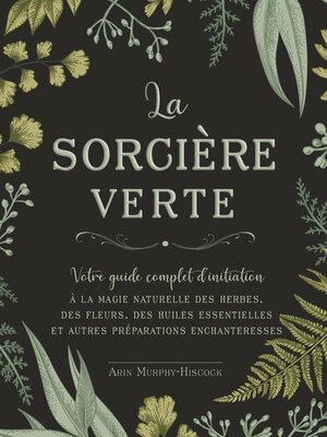 cover image of La sorcière verte--Votre guide complet d'initiation